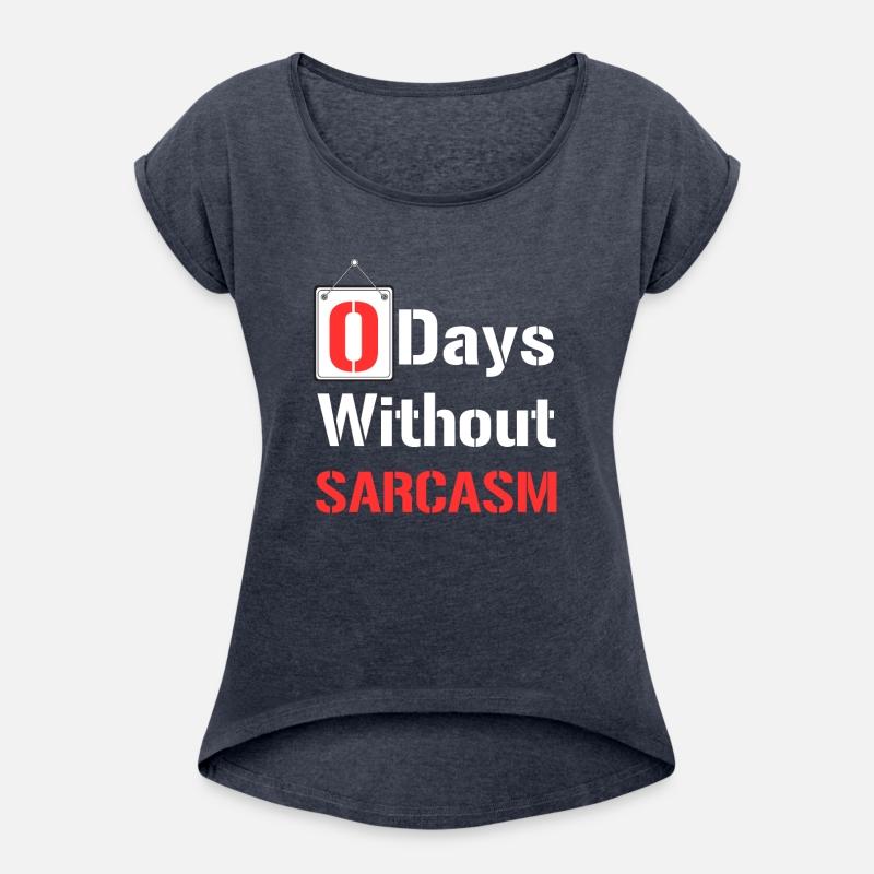 Zero Days Without Sarcasm - Funny