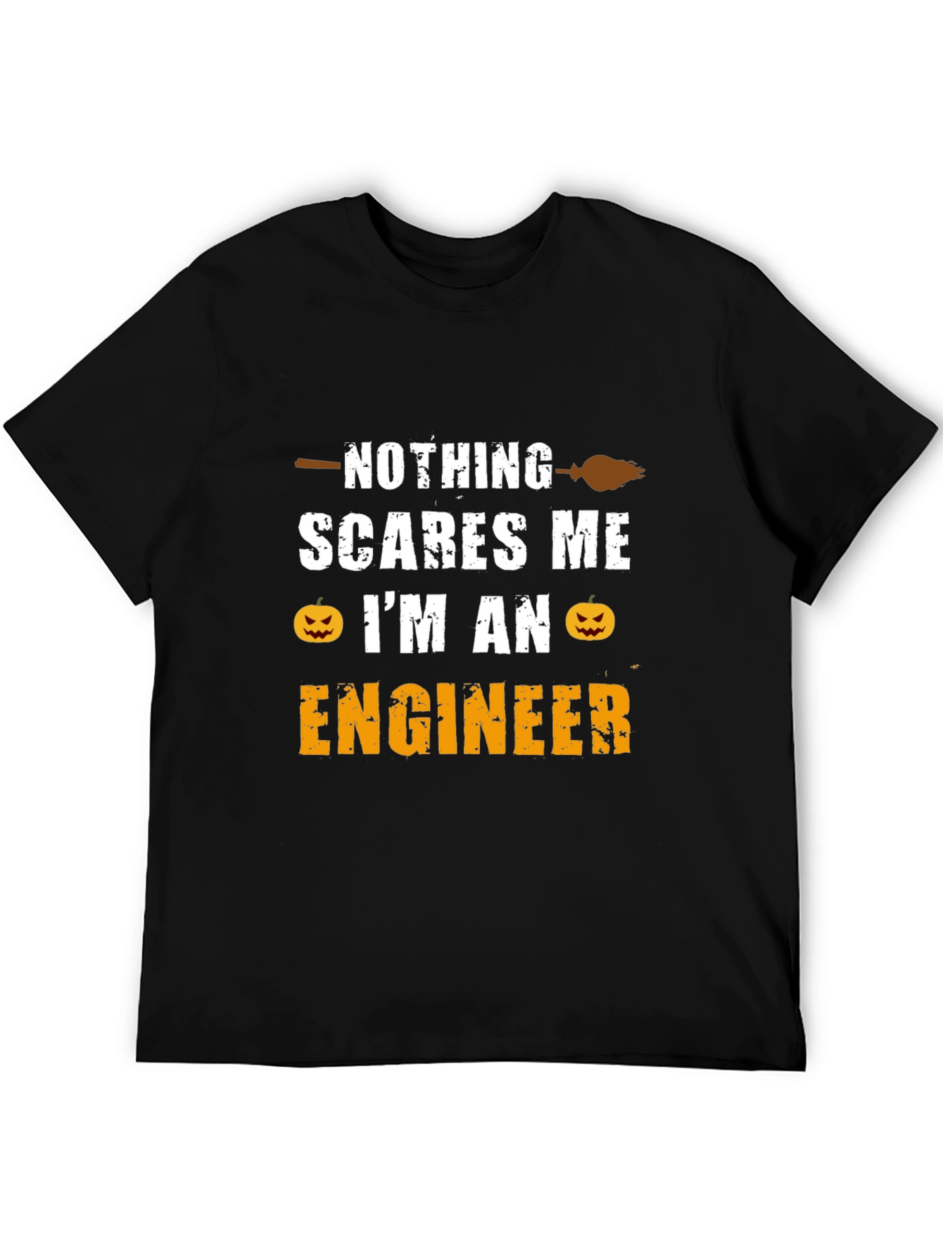 Nothing Scares Me Im An Engineer T-Shirt
