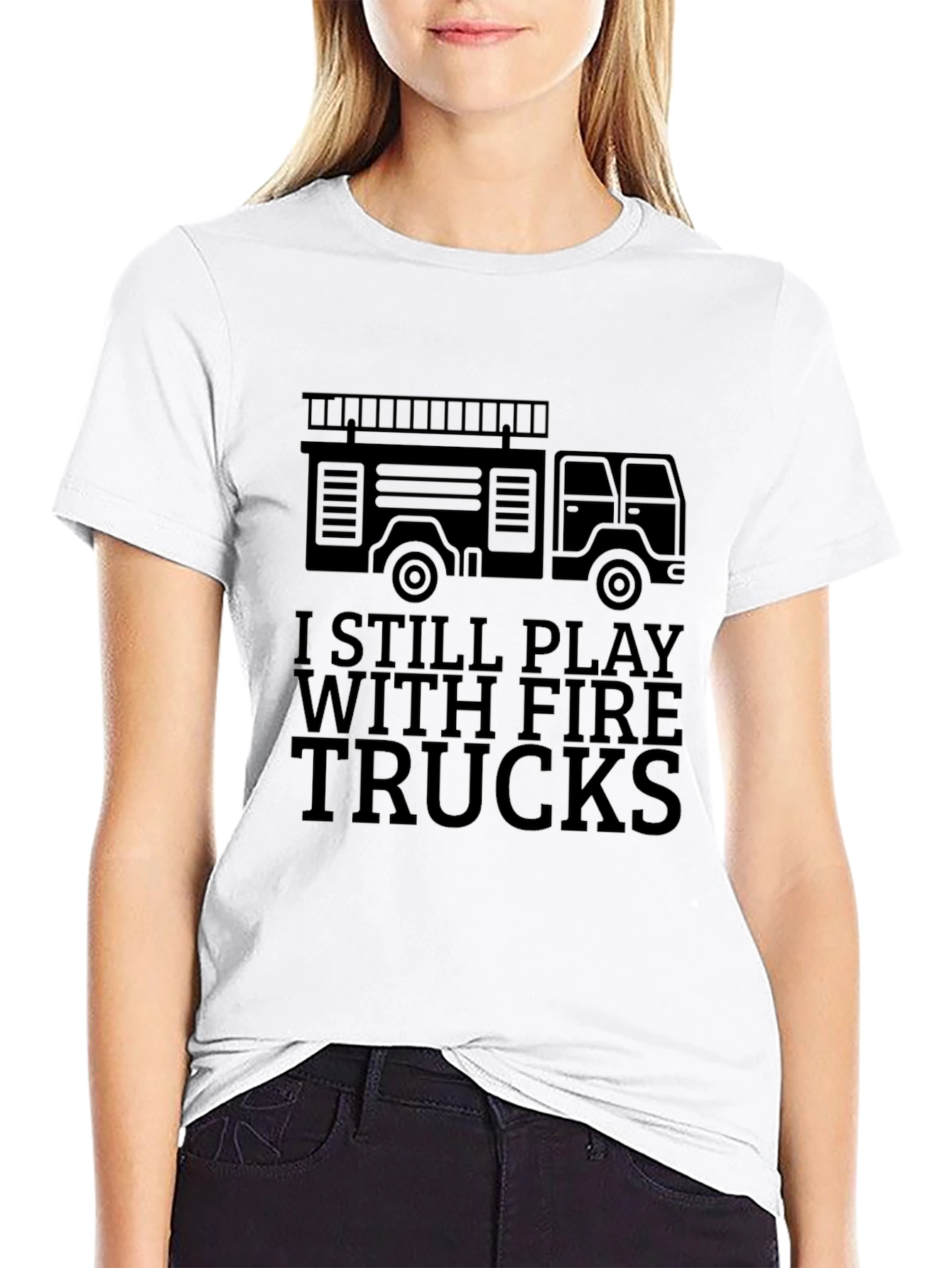I Still Play With Fire Trucks Black T-Shirt