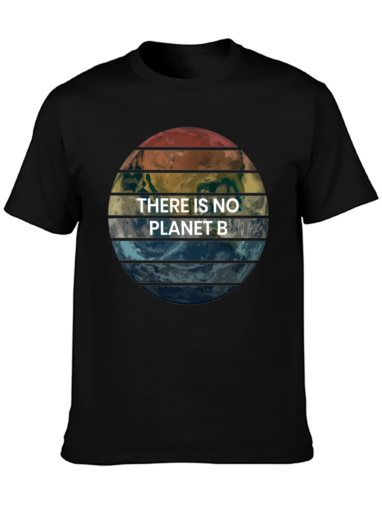 There Is No Planet B Earth Graphic T-Shirt