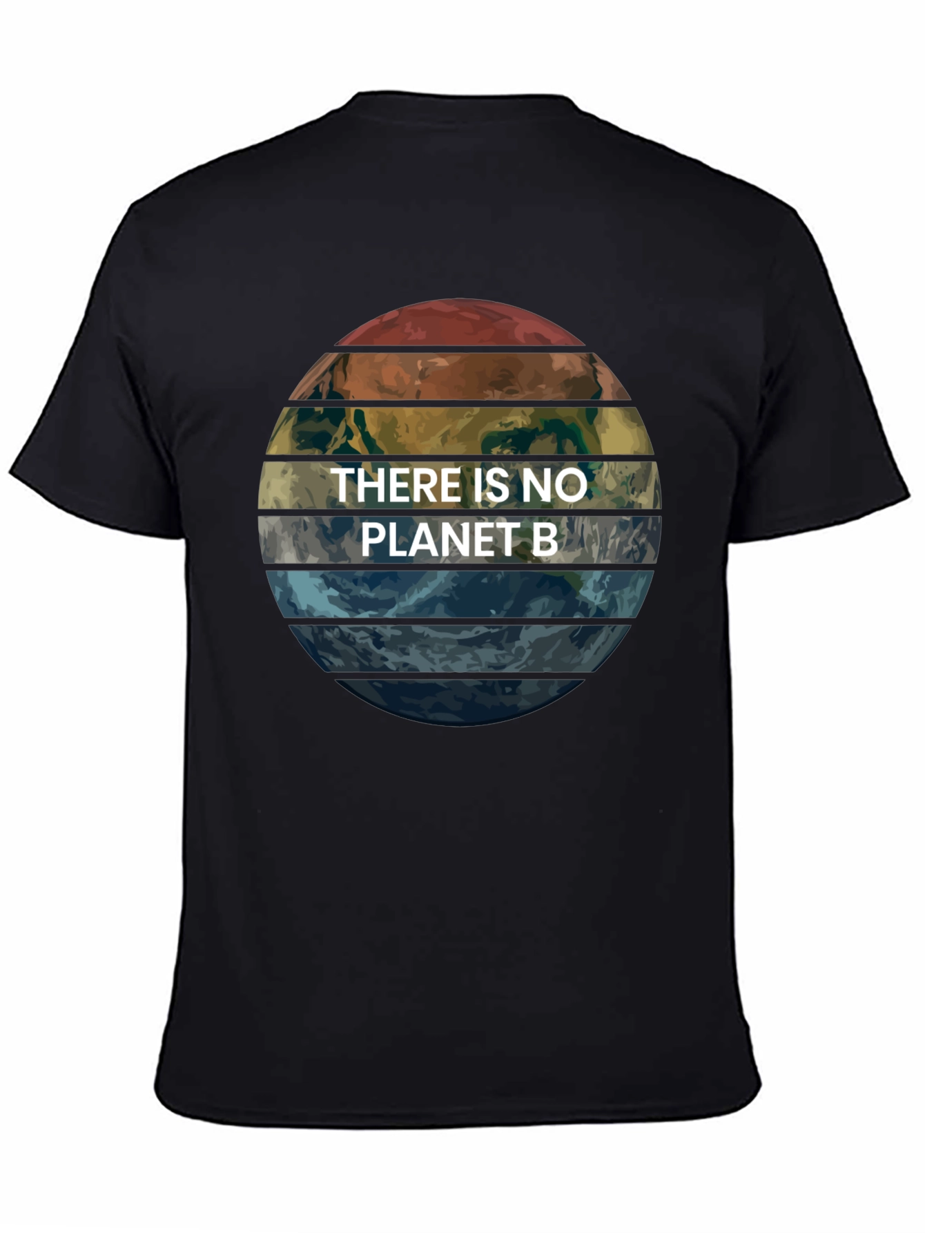 There Is No Planet B Earth Graphic T-Shirt