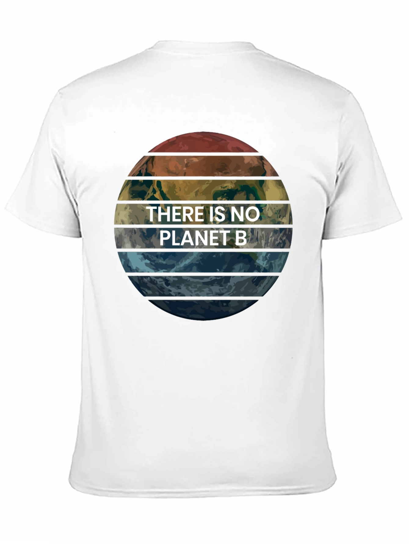There Is No Planet B Earth Graphic T-Shirt