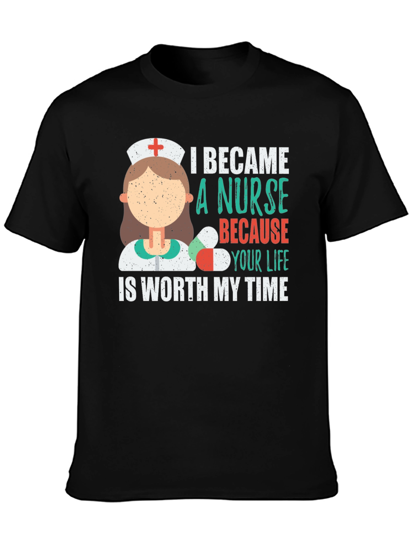Nurse Graphic T-Shirt - Worth My Time