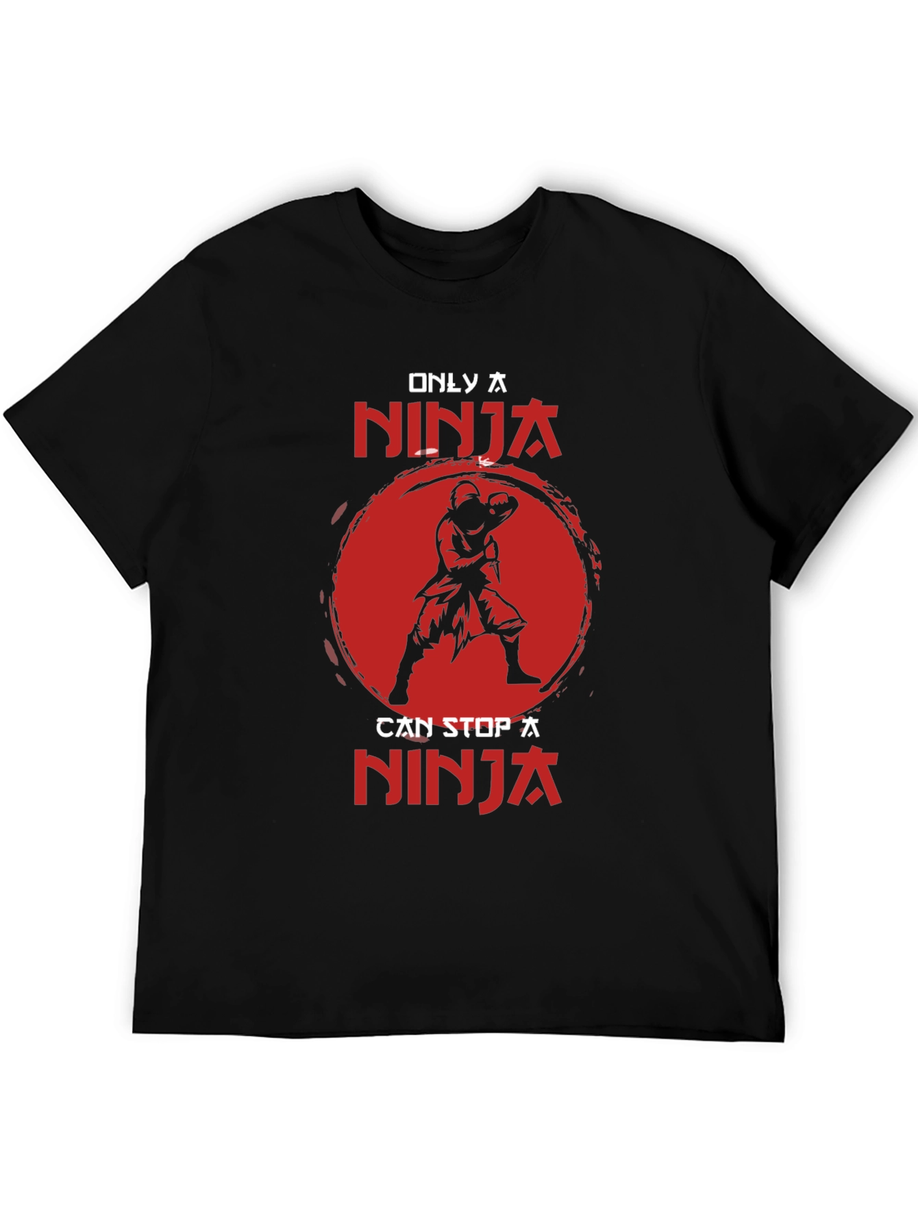 Only A Ninja Can Stop A Ninja Black T-Shirt