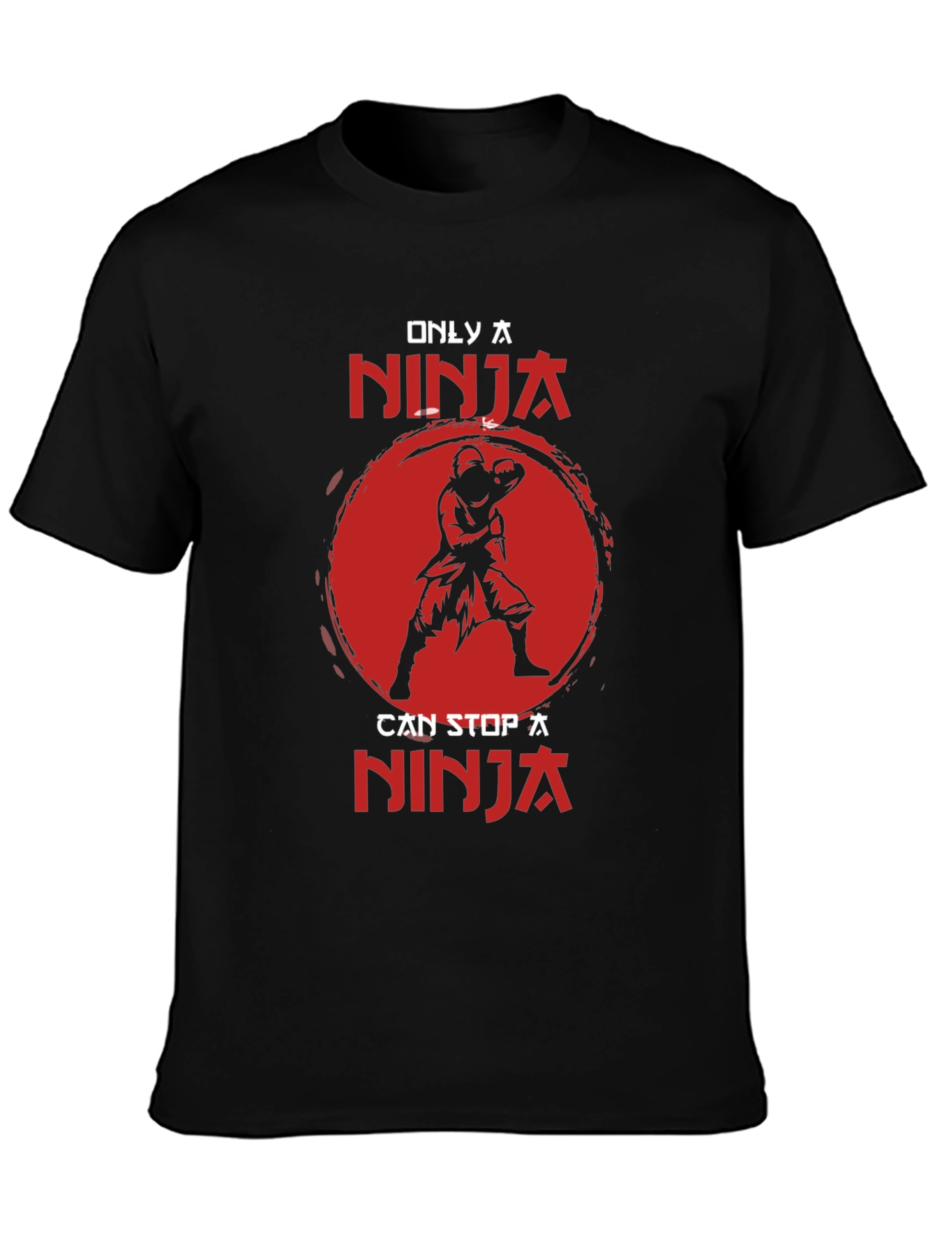 Only A Ninja Can Stop A Ninja Black T-Shirt