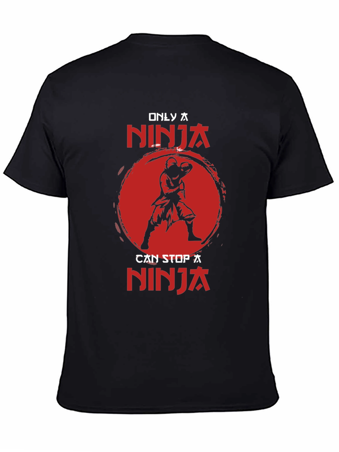 Only A Ninja Can Stop A Ninja Black T-Shirt