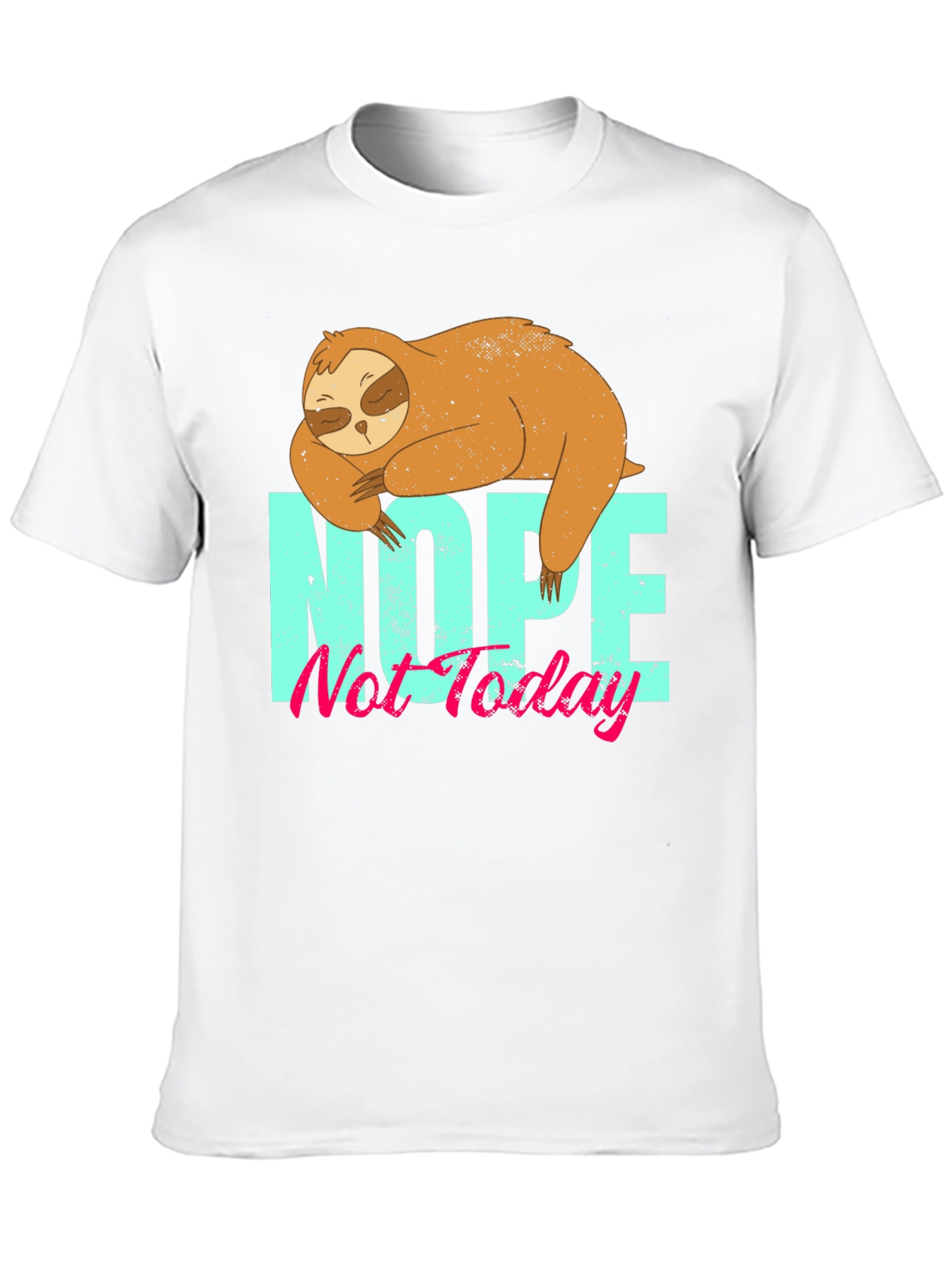 Nope Not Today Sloth Graphic T-Shirt