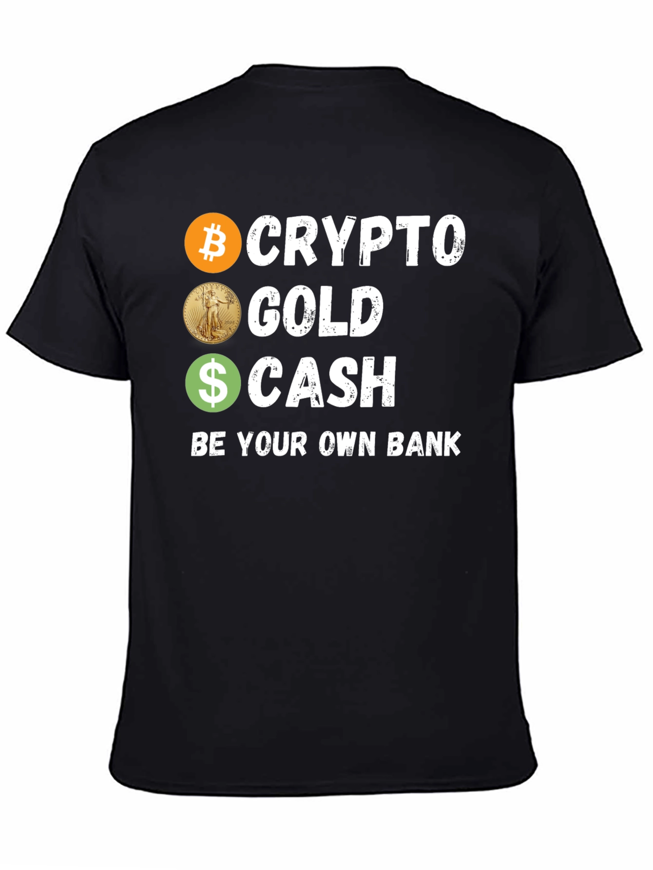 Crypto Gold Cash T-Shirt Be Your Own Bank Tee