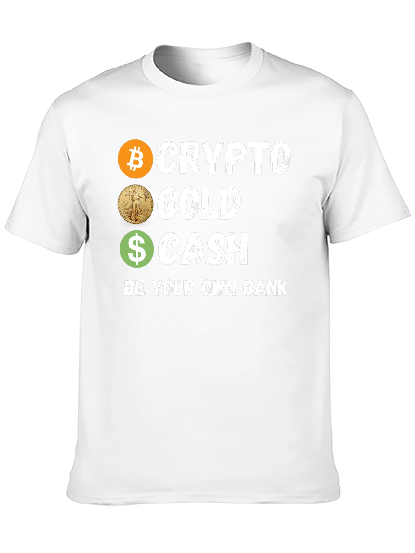 Crypto Gold Cash T-Shirt Be Your Own Bank Tee