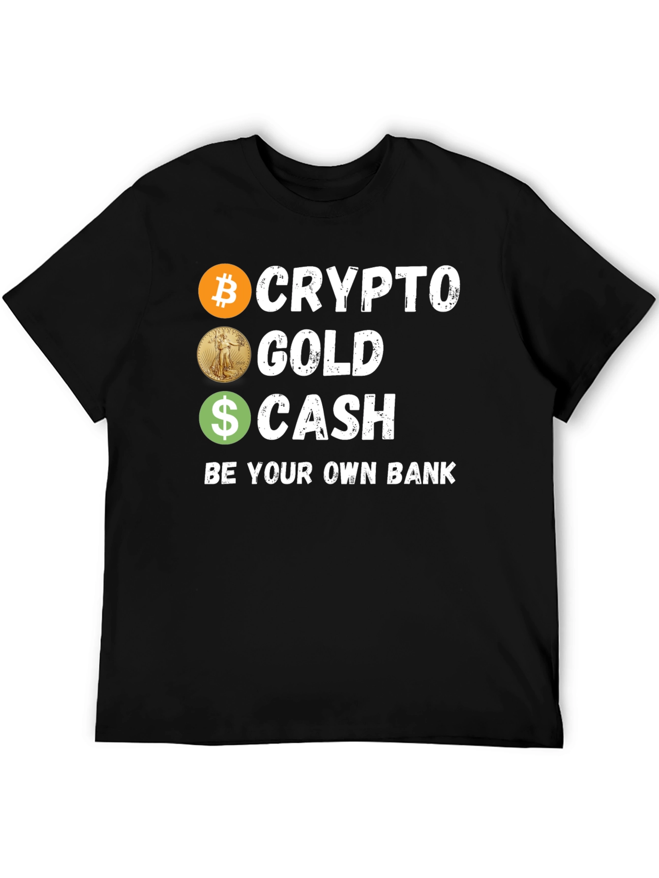 Crypto Gold Cash T-Shirt Be Your Own Bank Tee