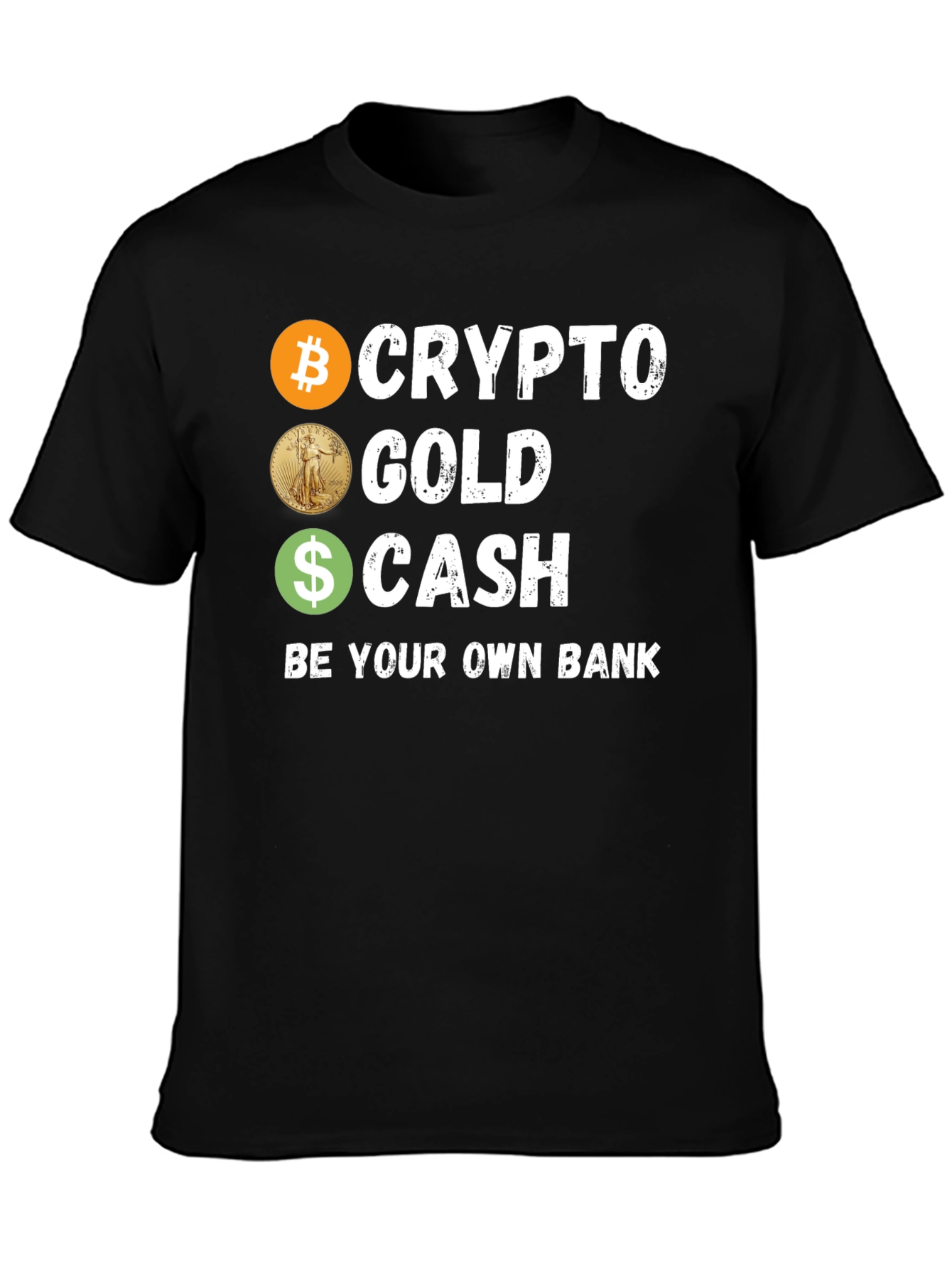 Crypto Gold Cash T-Shirt Be Your Own Bank Tee
