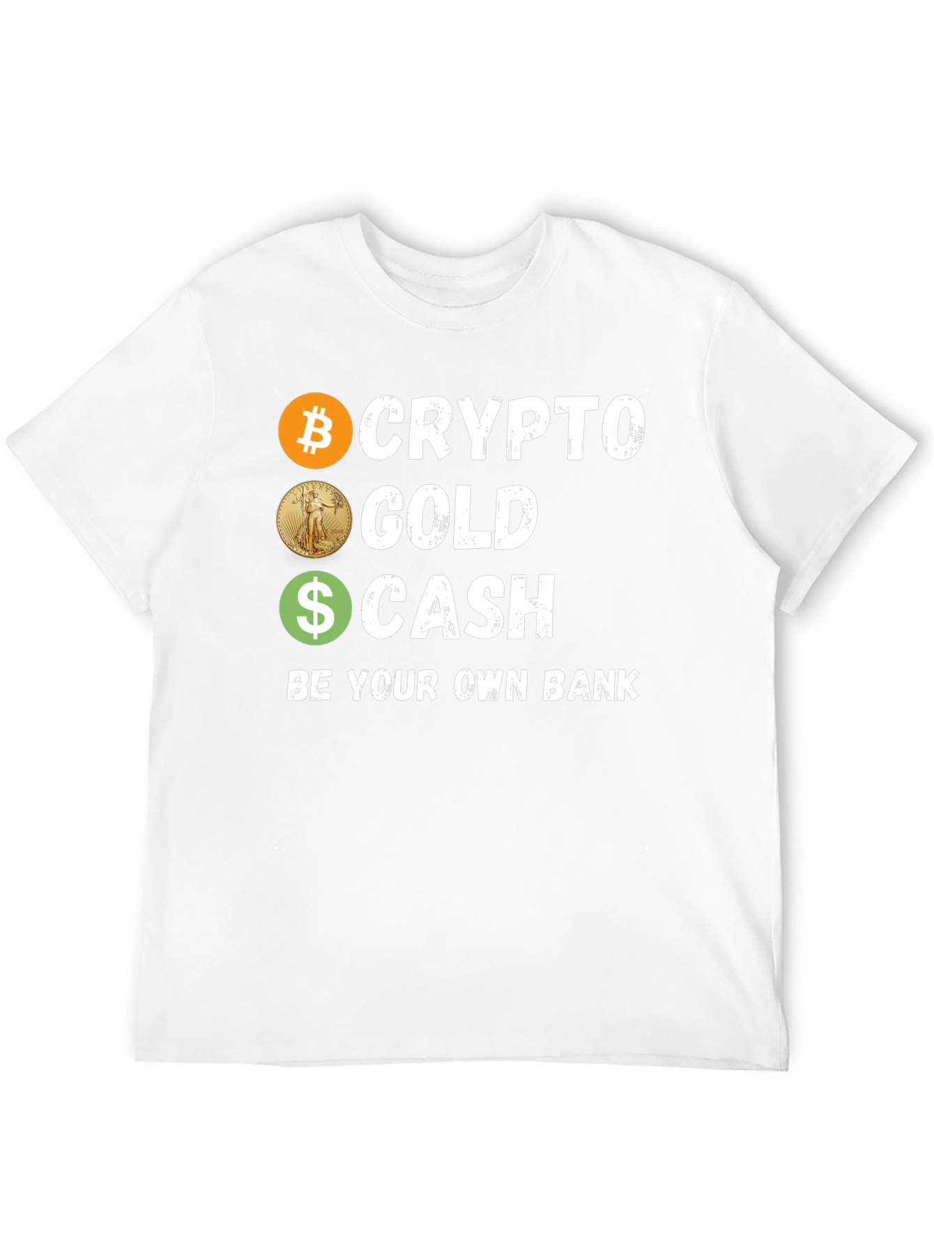 Crypto Gold Cash T-Shirt Be Your Own Bank Tee
