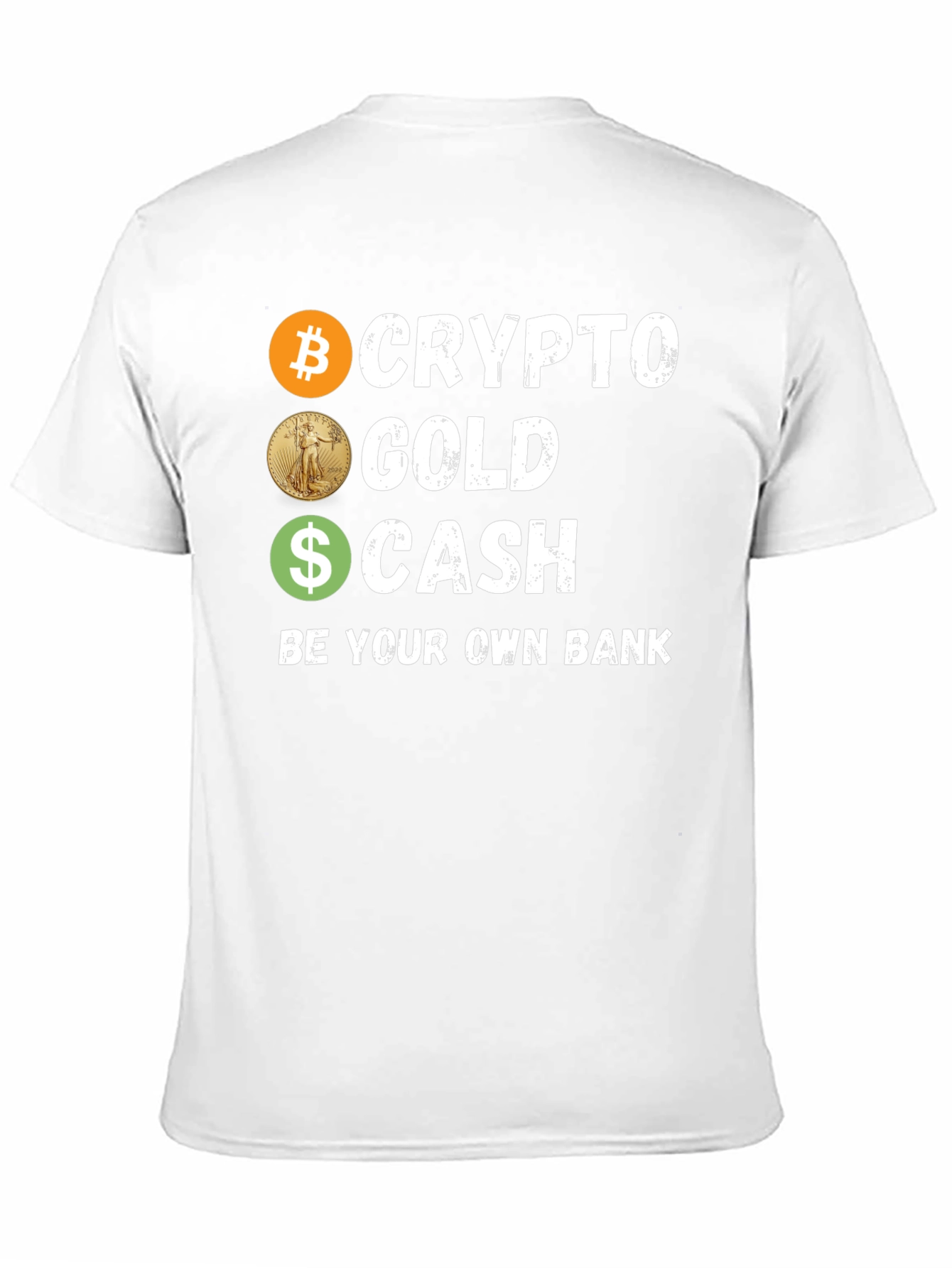 Crypto Gold Cash T-Shirt Be Your Own Bank Tee