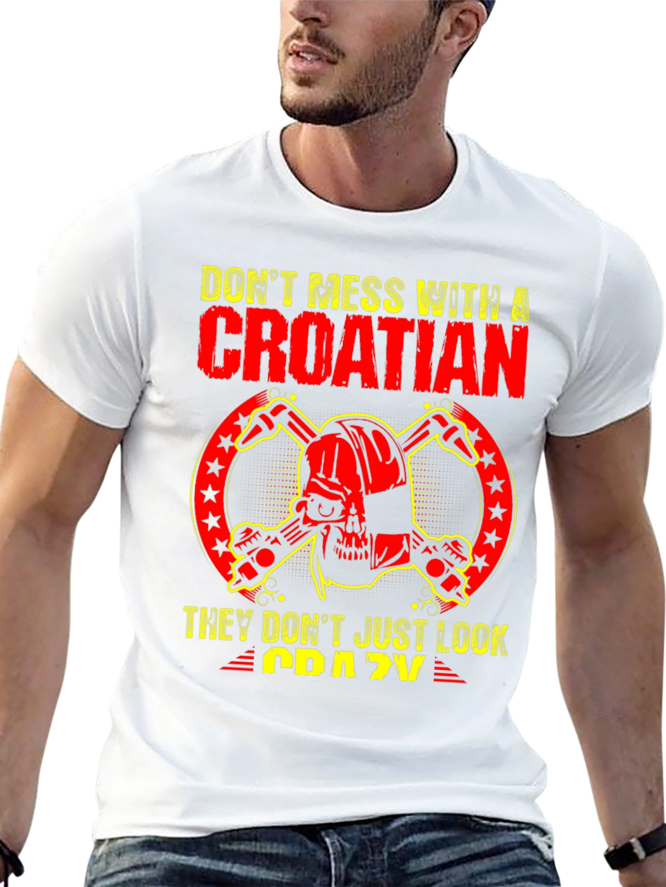 Dont Mess With A Croatian T-Shirt