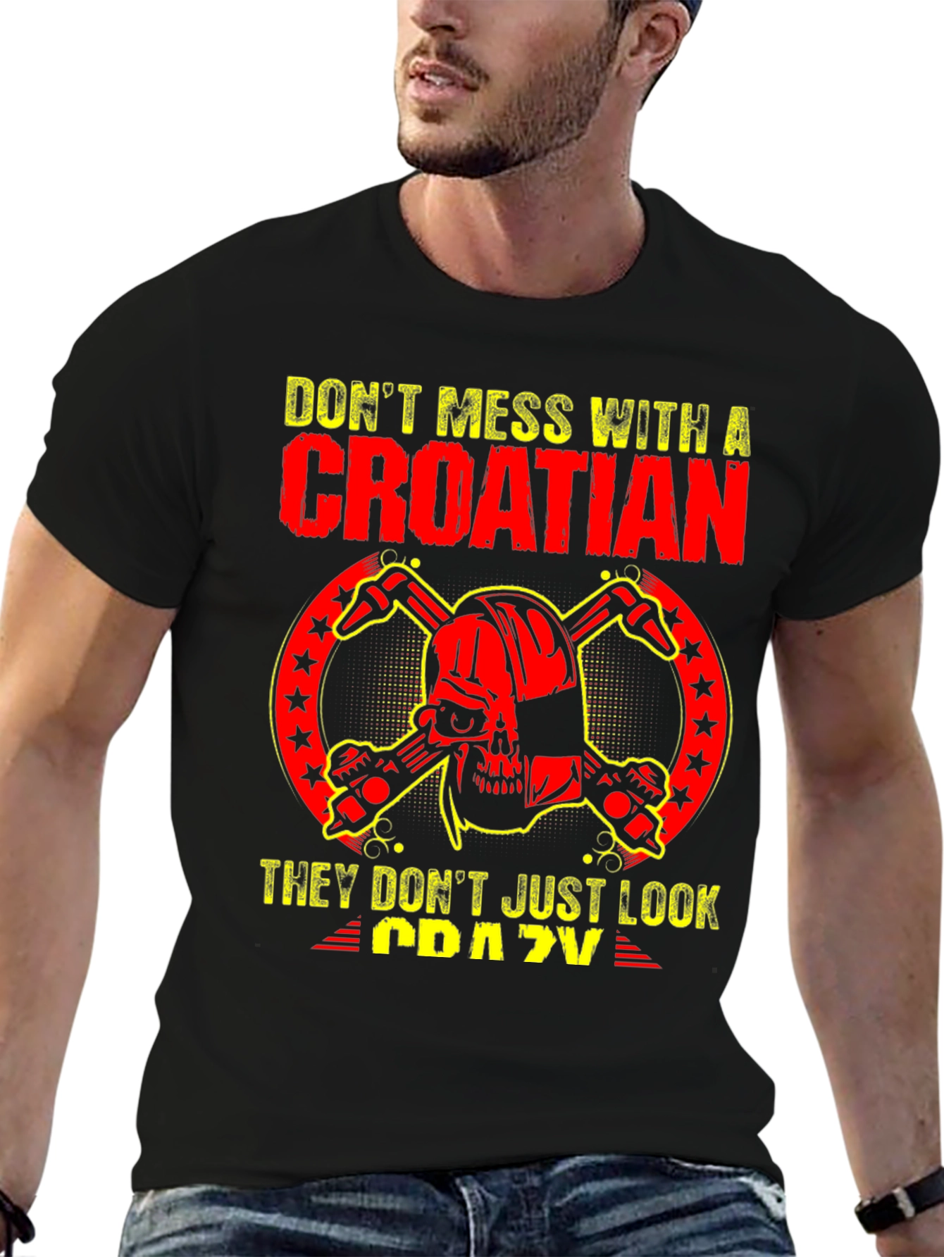 Dont Mess With A Croatian T-Shirt