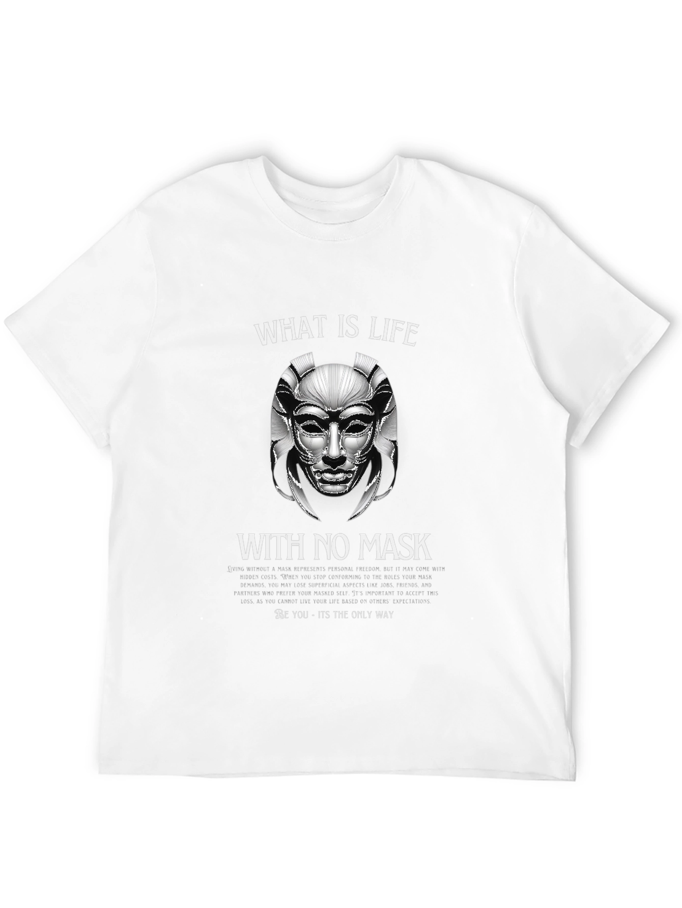 What is Life With No Mask Graphic Tee