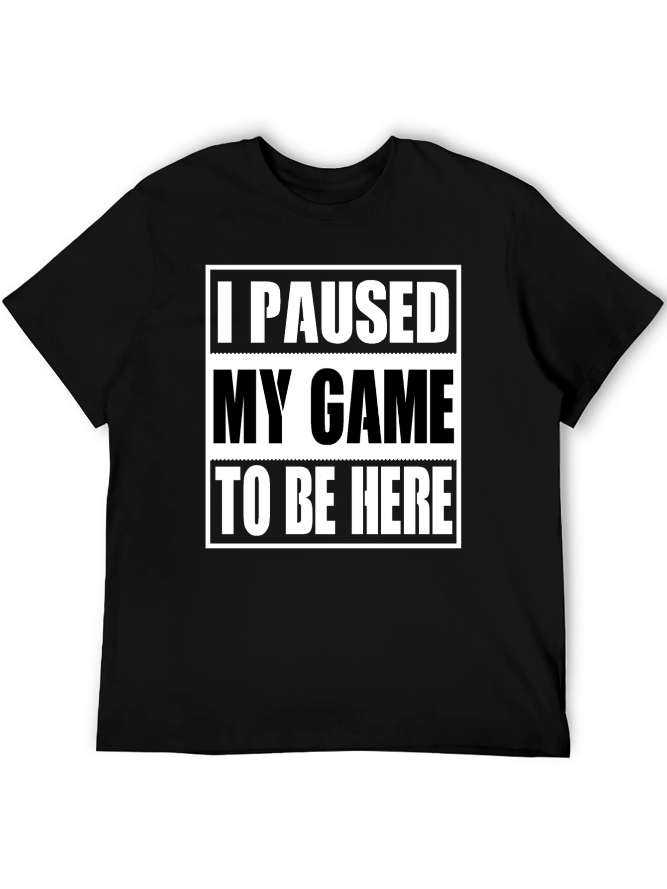 I Paused My Game Black Graphic Tee