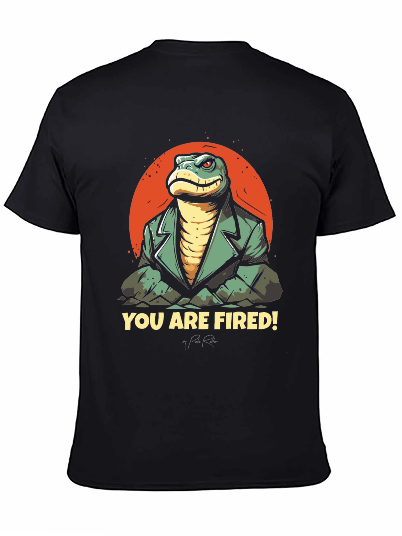 You Are Fired! T-Shirt: Reptilian Boss