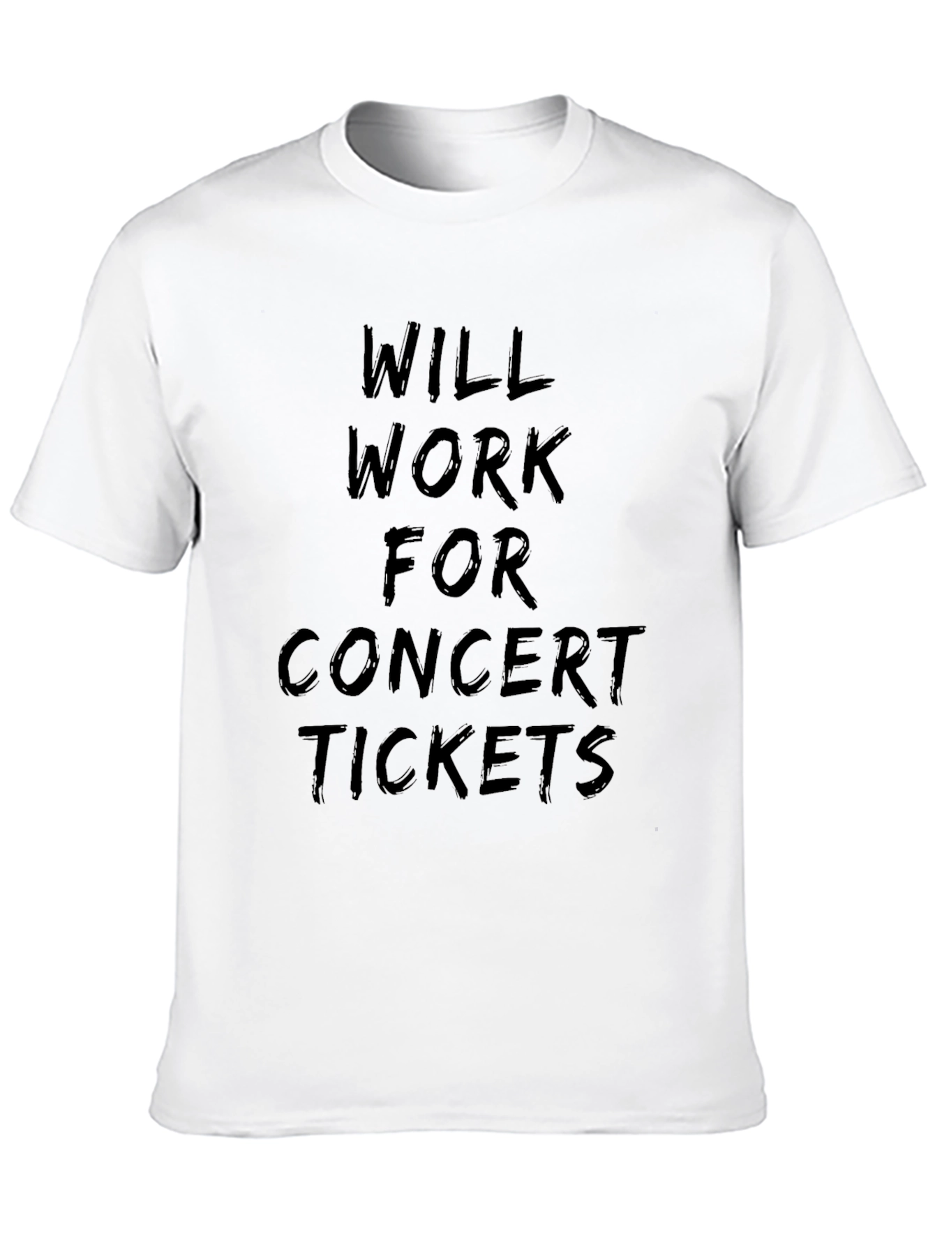 Will Work for Concert Tickets Black T-Shirt