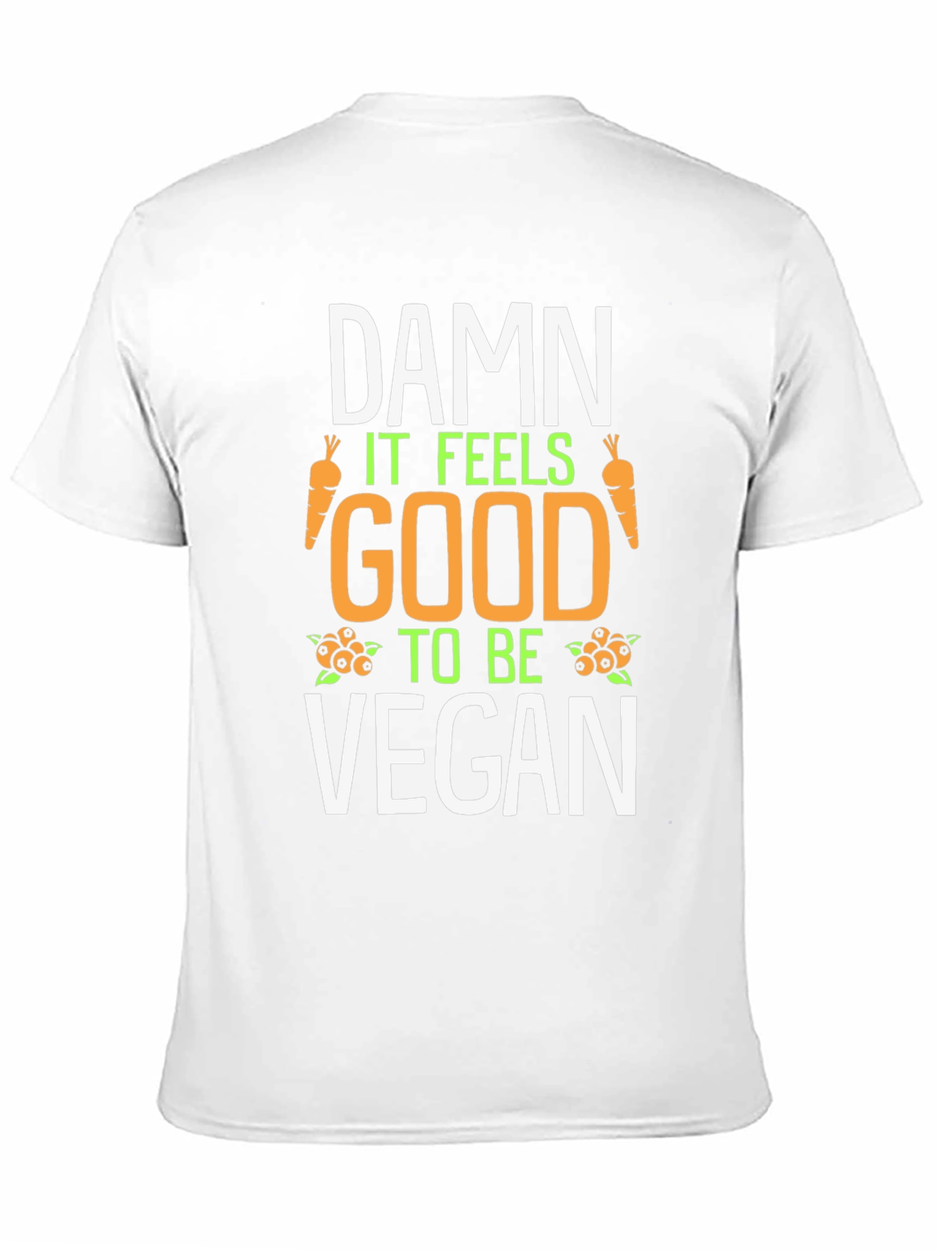 Damn It Feels Good To Be Vegan T-Shirt